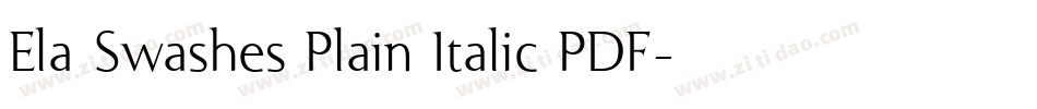 Ela Swashes Plain Italic PDF字体转换
